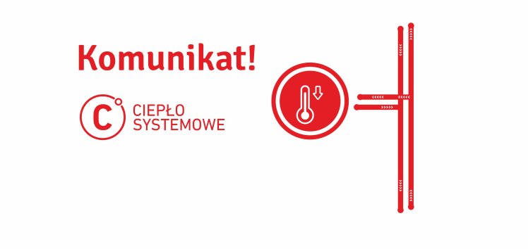 Przerwa w dostawie Ciepła Systemowego - 16 kwietnia